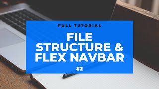 File Structure & Flex Navbar  | Part 2 | HTML & CSS CRASH COURSE || Full Tutorial.