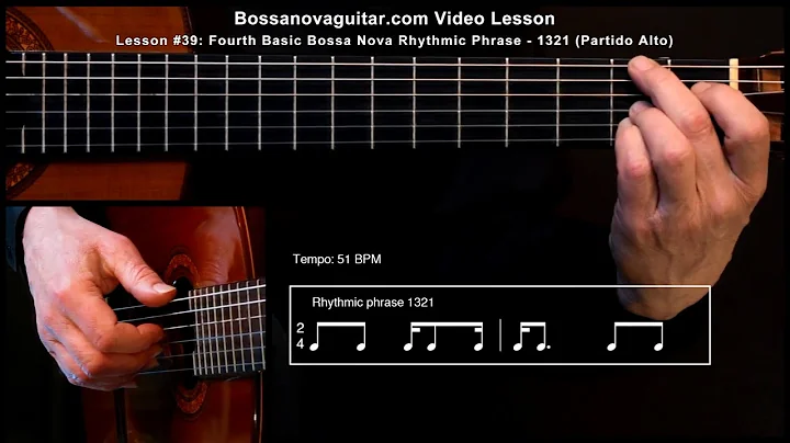 É Luxo Só - Bossa Nova Guitar Lesson #39: Fourth Basic Bossa Nova Phrase - 1321 (Partido Alto)