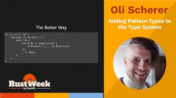Adding Pattern Types to the Type System - Oli Scherer
