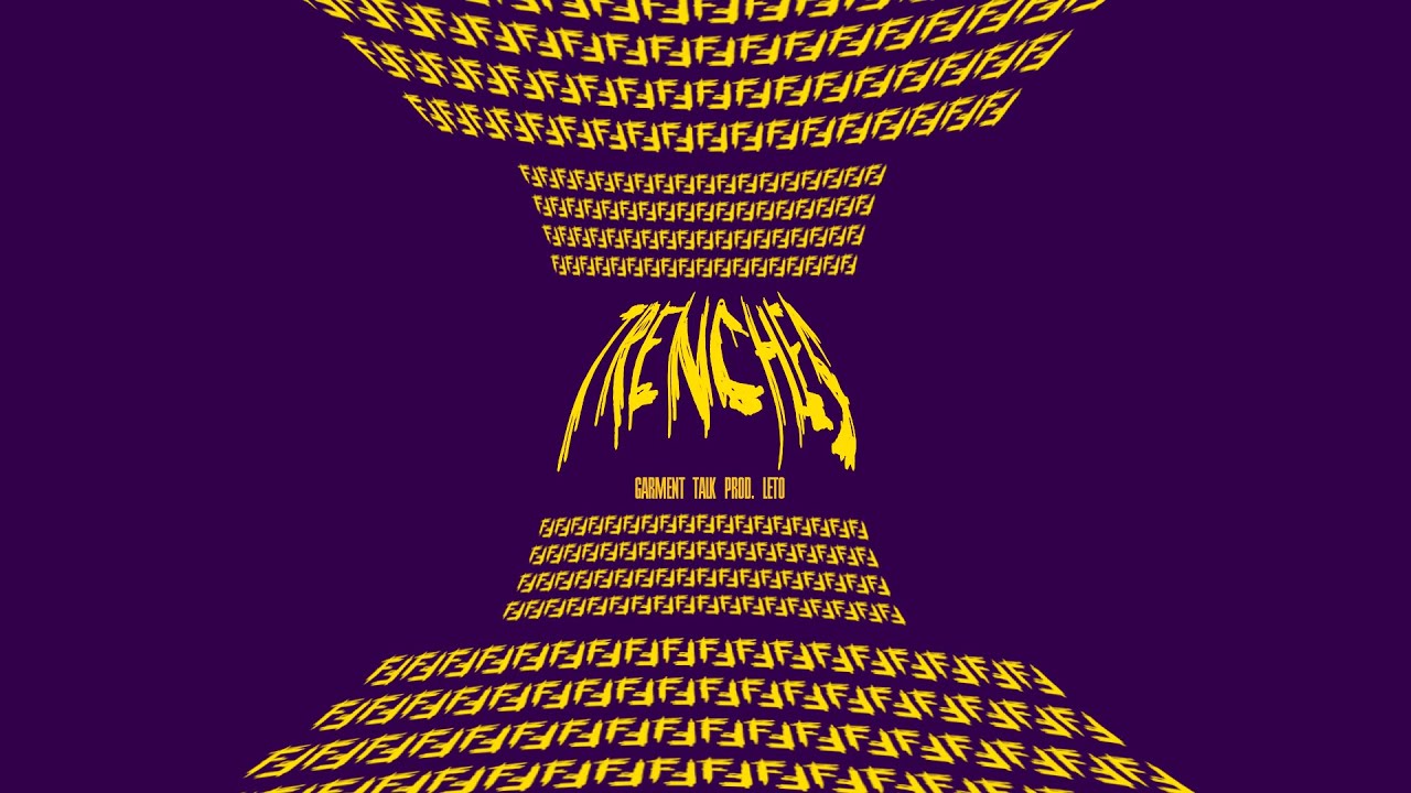 trenches - GARMENT TALK prod. leto