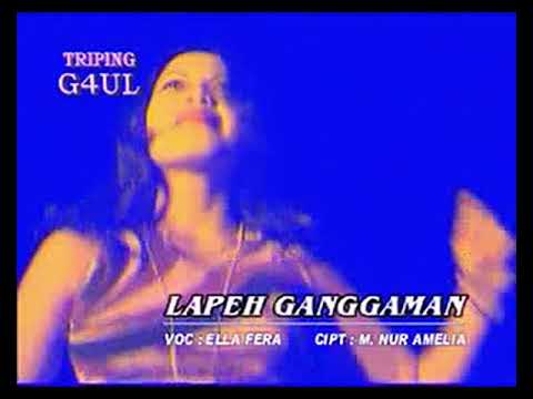 Ella Fera • Lapeh Ganggaman (Official Music Video)