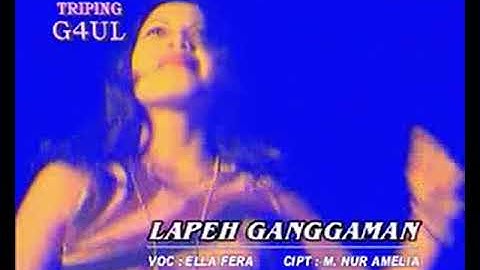 Ella Fera • Lapeh Ganggaman (Official Music Video)