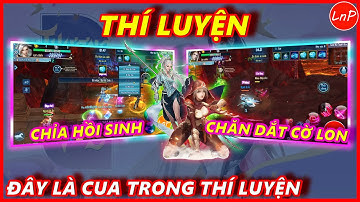 VLTK MOBILE - ĐÂY LÀ CUA TRONG THÍ LUYỆN | LnP