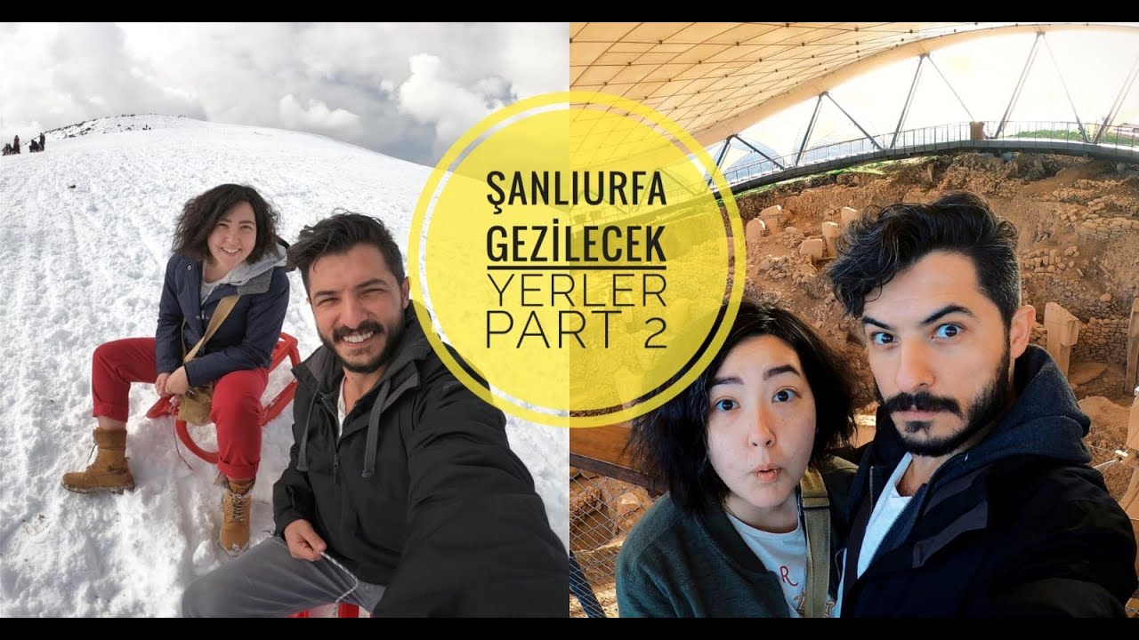 ŞANLIURFA GEZİLECEK YERLER - PART 2 - İNANCA YOLCULUK GÖBEKLİTEPE