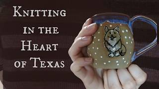 Knitting in the Heart of Texas
