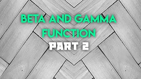 Beta Function |Beta And Gamma Function| PART-2 BENGALI VERSION