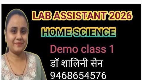 Lab Assistant home science  2025 demo class 1
