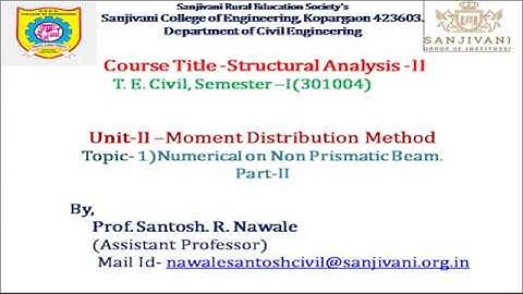 Numerical on Analysis of Non Prismatic  Beam by Moment Distribution Method(Part-II Video)