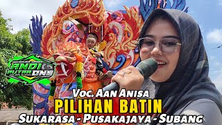 Download lagu ANDI PUTRA 1 PILIHAN BATIN Voc. Aan Anisa | Depok | Show Sukarasa - Pusakajaya - Subang