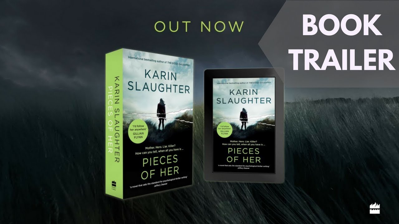 Pieces of Her by Karin Slaughter Book Trailer YouTube