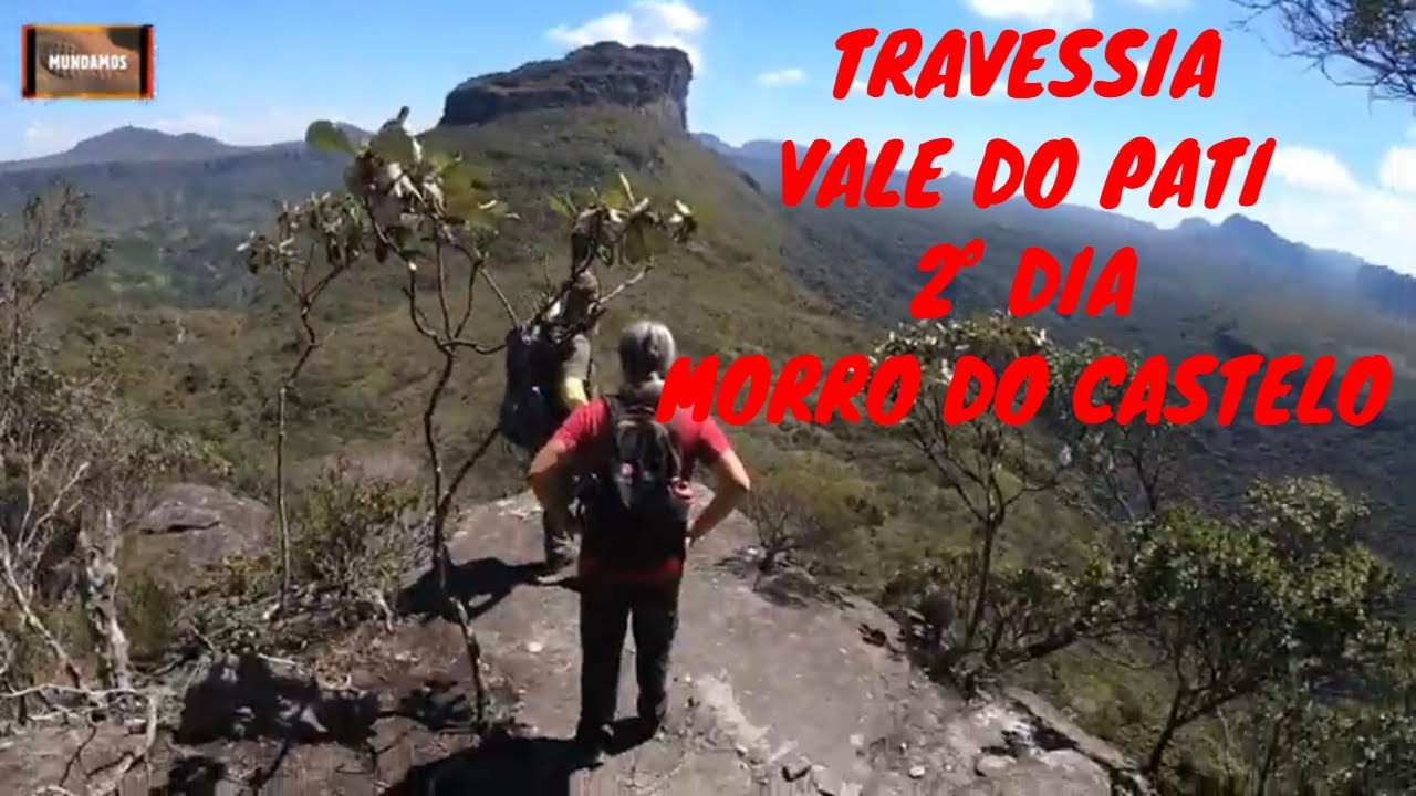 TRAVESSIA DO VALE DO PATI 2º DIA YouTube