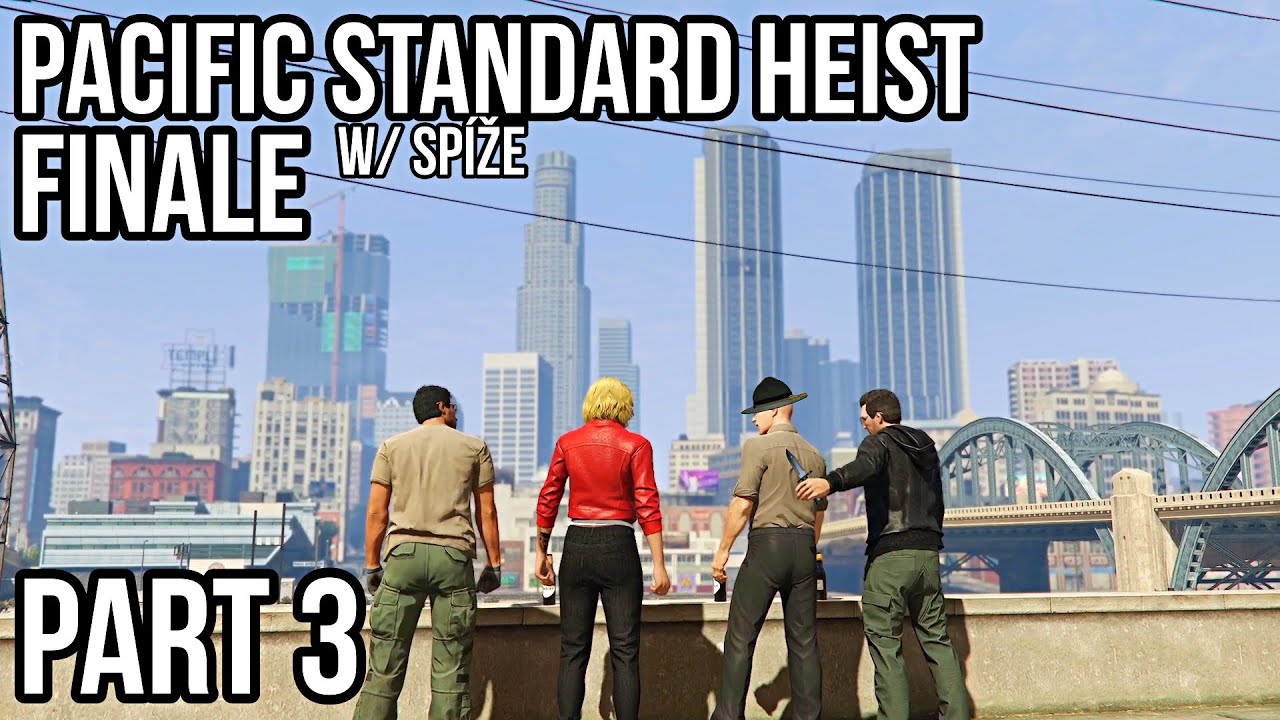 GTA V - Pacific Standard Heist Finale - w/ Spíže