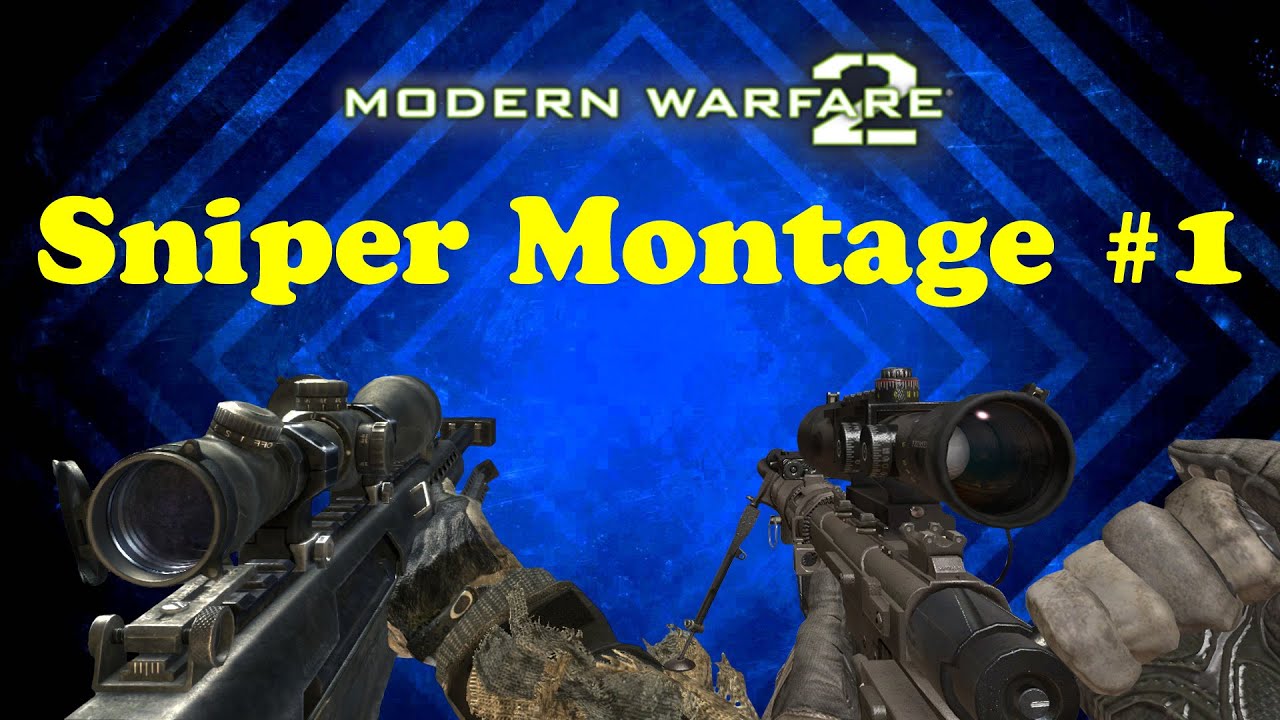 Modern Warfare 2 Sniper Montage #1 - YouTube