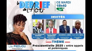 🚨 PRESIDENTIELLE 2025: Entre appels et polémiques ( DEBRIEF DE L'ACTU du Mardi 23/05/2023 )