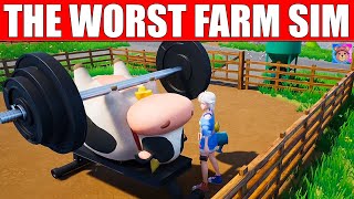The worst farm sim I've ever played