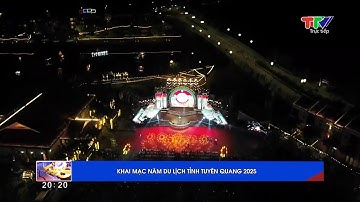 Khai mạc năm du lịch tỉnh Tuyên Quang 2025