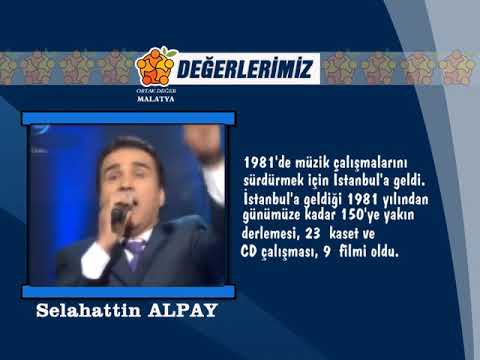 MALATYA'NIN DEĞERLERİ - SELAHATTİN ALPAY