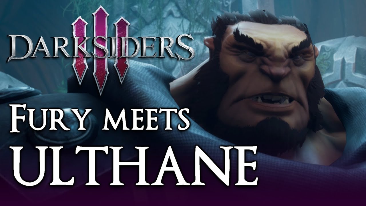 Ulthane Darksiders 3 - Fury Meets ULTHANE...and Humans?! - YouTube