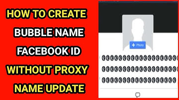 How To Create New Bubble Symbol Facebook Id without Name Update Or Without Proxy 2019
