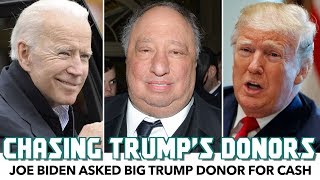 Report: Joe Biden Asked Billionaire Trump Donor For Cash