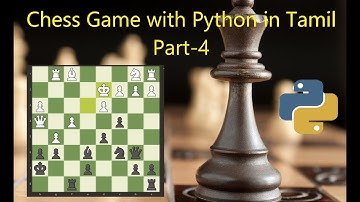 Chess Game with Python Part-4 | Beginner projects in Tamil