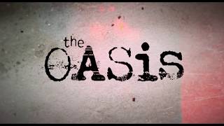 Watch The Oasis Trailer