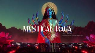 Mystical Raga | Psychedelic Indie x Indian classical | Singularity ✦