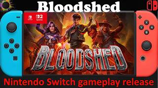 Bloodshed - Nintendo Switch / Switch 2 Compatible gameplay release