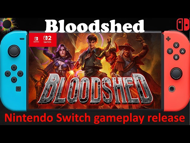 Bloodshed - Nintendo Switch / Switch 2 Compatible gameplay release