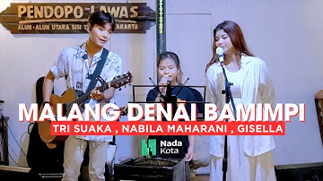 Malang Denai Bamimpi - Tri Suaka , Nabila Maharani , Gisella (Live Ngamen) Pendopo Lawas