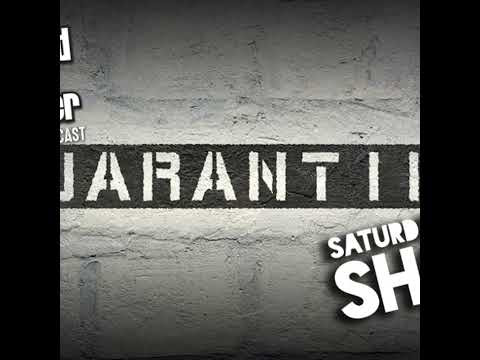 Saturday Night Quarantine Show!