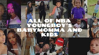 ALL OF NBA YOUNGBOY’S 8 BABY MOMMAS AND 9 KIDS