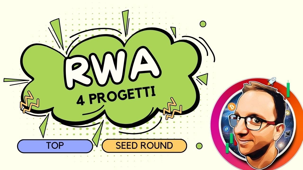 4 Migliori Real World Assets (RWA )per SEED ROUND - YouTube