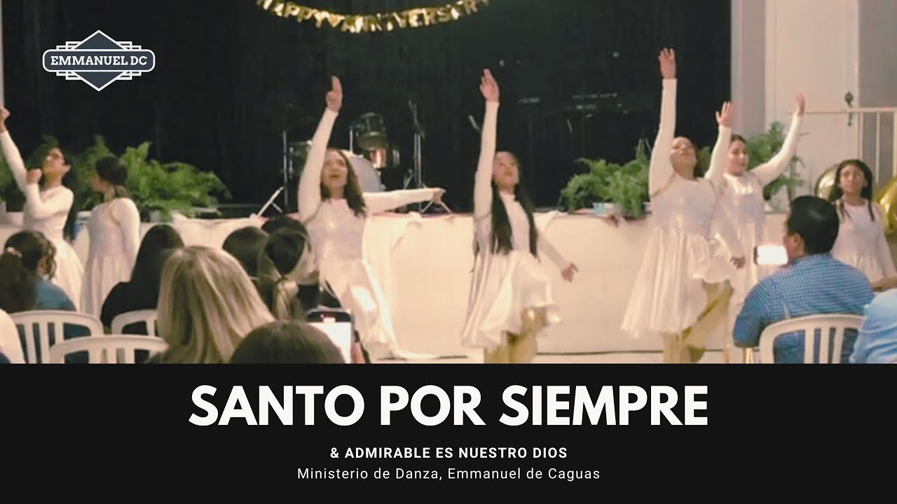Santo por Siempre (Admirable es nuestro Dios). Danza