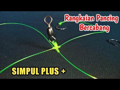 Cara mudah membuat rangkaian pancing bercabang || 4 mata kail || Fishing knot