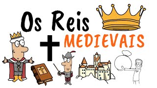 OS REIS MEDIEVAIS OU FEUDAIS