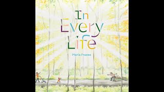 In Every Life by Marla Frazee Read Aloud Video, Post-Reading Questions and Activities