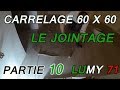 Pose de carrelage au sol 60 x 60 : "jointage" des carreaux 10 LUMY 71