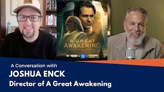 Interview: ‘A Great Awakening’ Director Joshua Enck | Sight & Sound and Wonder Project