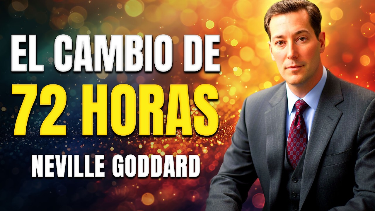 Neville Goddard 🔥 Prueba Esto 72 Horas y Observa Cómo Tu Realidad Cambia