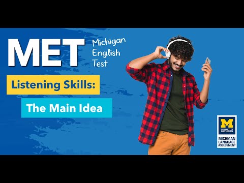 MET Listening Skills - Listening for the Main Idea