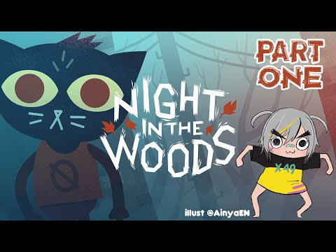 【Night in the Woods】The Pumpkin Spice Game【Eureka 四九ゆりか/ENvtuber】 #eureCAST