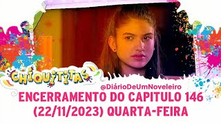 Chiquititas | Encerramento Do Capítulo 146 - (22/11/2023)