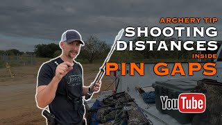 ARCHERY TIP | Shooting Distances Inside Pin Gaps