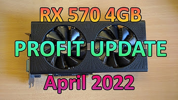 RX 570 4GB - Most Profitable Coin (April 2022)