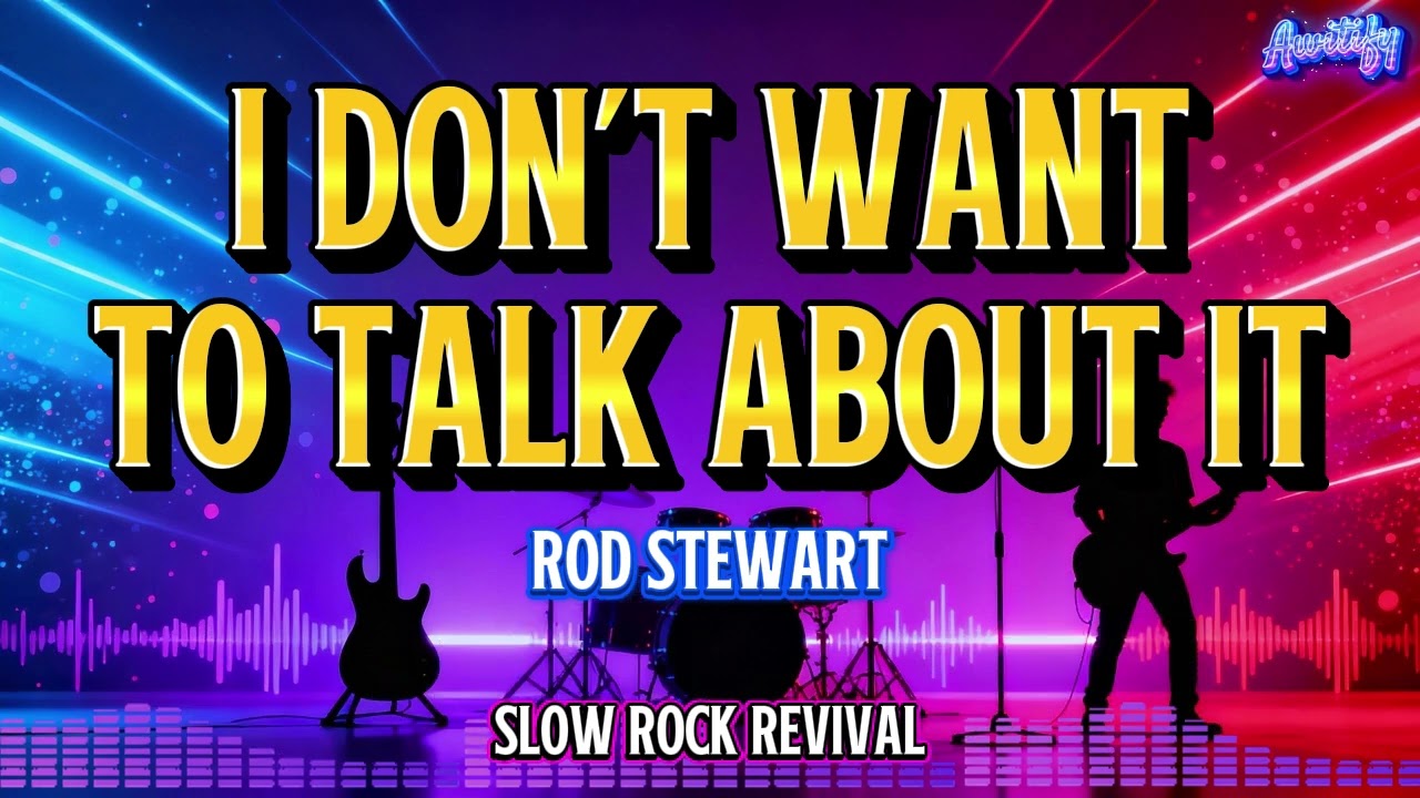 I DON'T WANT TO TALK ABOUT IT | ROD STEWART | SLOW ROCK COVER