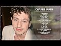 Charlie Puth - Playlist 2024 ~ Best Songs Collection 2024 ~ Charlie Puth Greatest Hits Songs Of