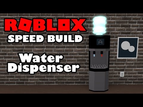 [ROBLOX] Speed build - Water Dispenser - Building: F3X - [ROBLOX] Speed build - Water Dispenser - Building: F3X