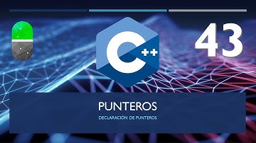 Curso C++. Punteros II. Sintaxis y uso. Vídeo 43