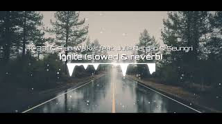 K-391 & Alan Walker feat. Julie Bergan & Seungri - Ignite (Slowed & Reverb)